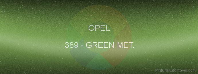 Pintura Opel 389 Green Met.