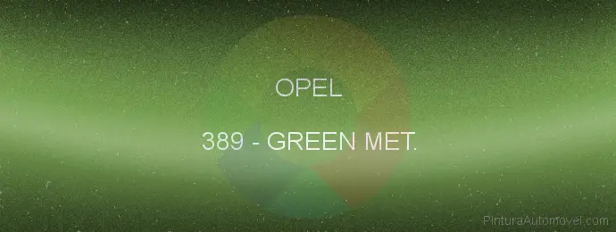 Pintura Opel 389 Green Met.