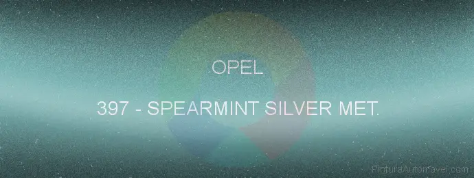 Pintura Opel 397 Spearmint Silver Met.