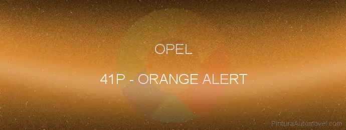 Pintura Opel 41P Orange Alert