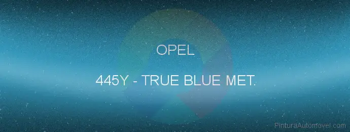 Pintura Opel 445Y True Blue Met.