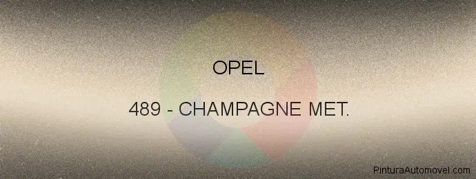 Pintura Opel 489 Champagne Met.