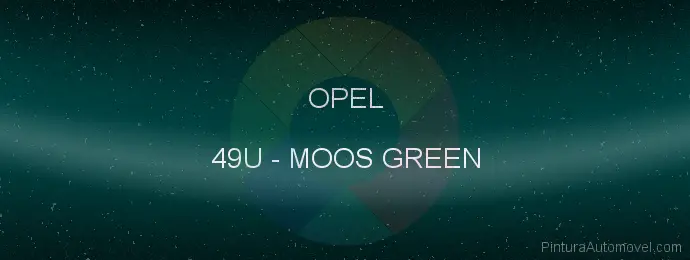 Pintura Opel 49U Moos Green