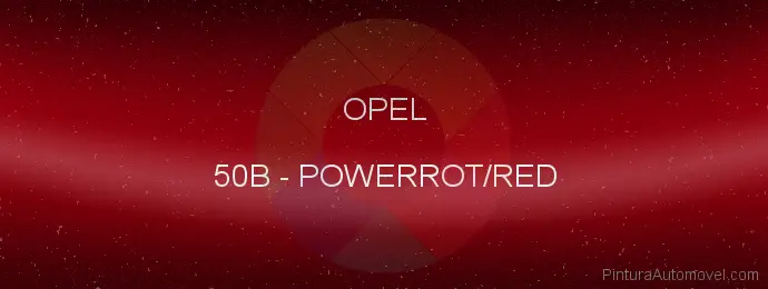 Pintura Opel 50B Powerrot/red