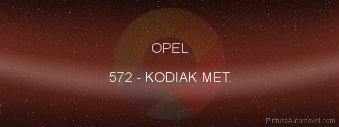 Pintura Opel 572 Kodiak Met.