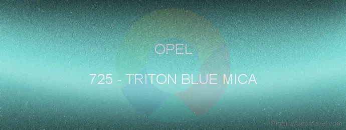Pintura Opel 725 Triton Blue Mica