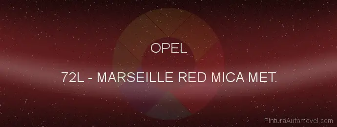 Pintura Opel 72L Marseille Red Mica Met.