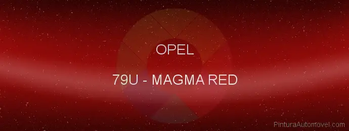 Pintura Opel 79U Magma Red