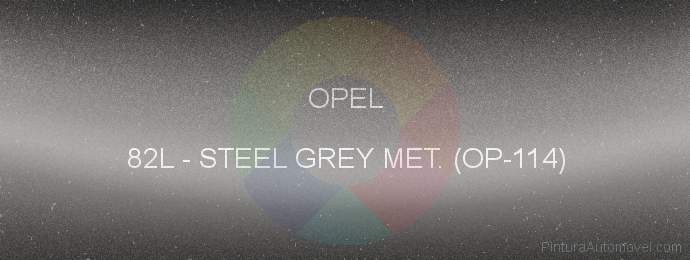 Pintura Opel 82L Steel Grey Met. (op-114)