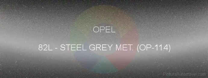 Pintura Opel 82L Steel Grey Met. (op-114)