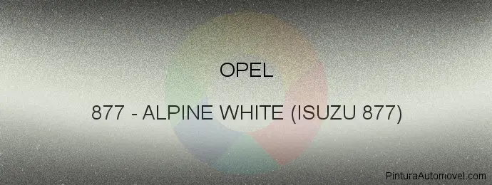Pintura Opel 877 Alpine White (isuzu 877)