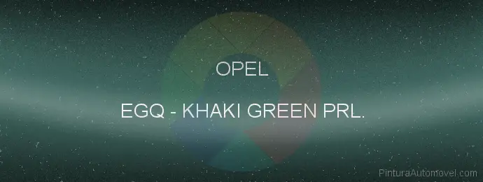 Pintura Opel EGQ Khaki Green Prl.