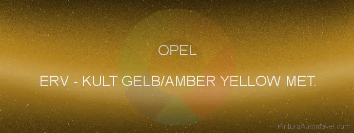 Pintura Opel ERV Kult Gelb/amber Yellow Met.