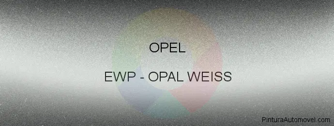 Pintura Opel EWP White Jade