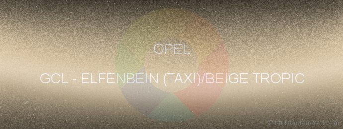 Pintura Opel GCL Elfenbein (taxi)/beige Tropic