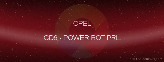 Pintura Opel GD6 Power Rot Prl.