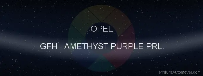 Pintura Opel GFH Amethyst Purple Prl.