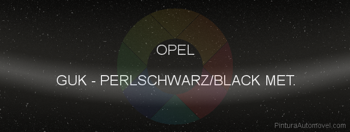 Pintura Opel GUK Perlschwarz/black Met.