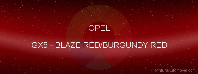 Pintura Opel GX5 Blaze Red/burgundy Red