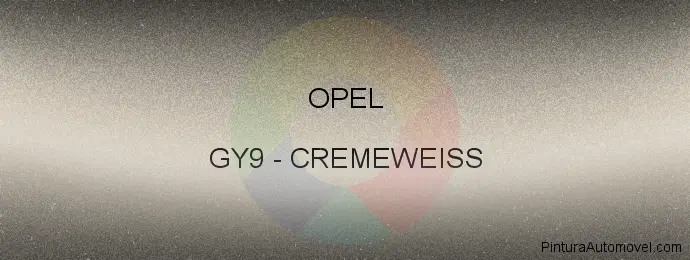 Pintura Opel GY9 Cremeweiss