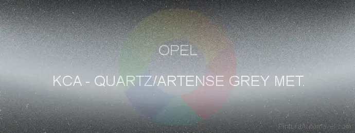 Pintura Opel KCA Quartz/artense Grey Met.