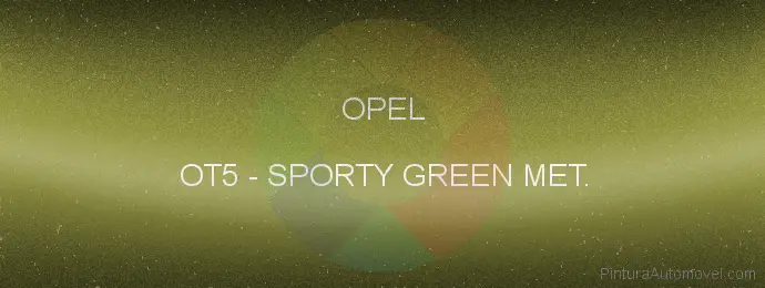 Pintura Opel OT5 Sporty Green Met.