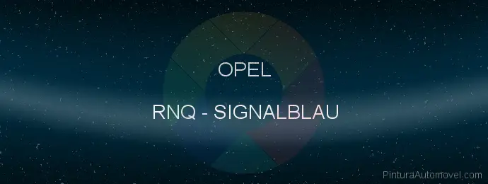 Pintura Opel RNQ Signalblau