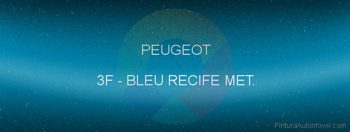 Pintura Peugeot 3F Bleu Recife Met.
