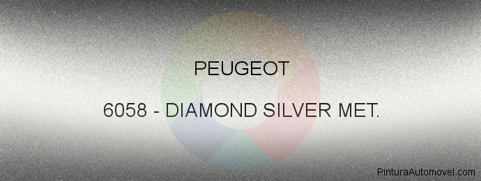 Pintura Peugeot 6058 Diamond Silver Met.