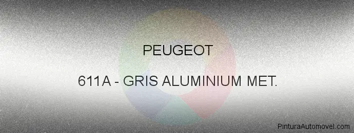 Pintura Peugeot 611A Gris Aluminium Met.