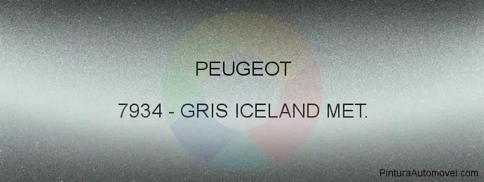 Pintura Peugeot 7934 Gris Iceland Met.