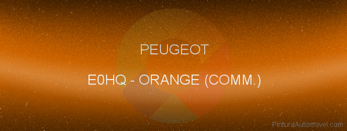 Pintura Peugeot E0HQ Orange (comm.)