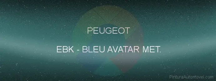 Pintura Peugeot EBK Bleu Avatar Met.