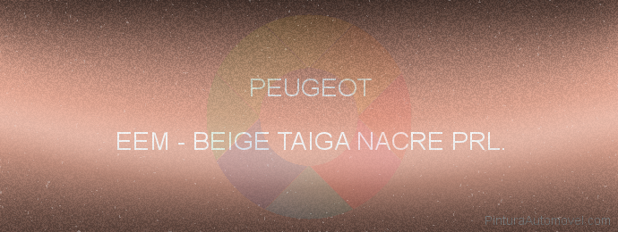 Pintura Peugeot EEM Beige Taiga Nacre Prl.