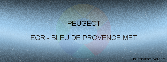 Pintura Peugeot EGR Bleu De Provence Met.