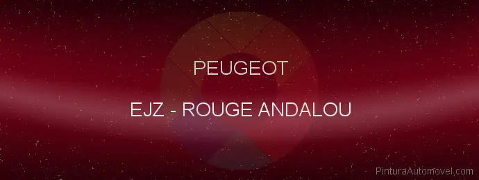 Pintura Peugeot EJZ Rouge Andalou