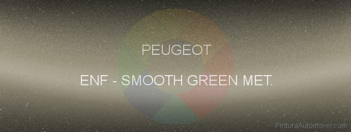 Pintura Peugeot ENF Smooth Green Met.