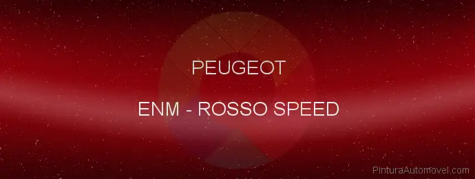 Pintura Peugeot ENM Rosso Speed