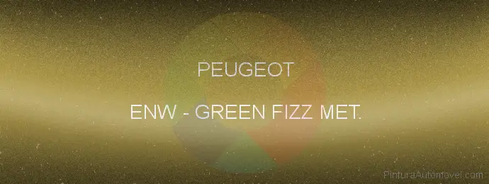 Pintura Peugeot ENW Green Fizz Met.