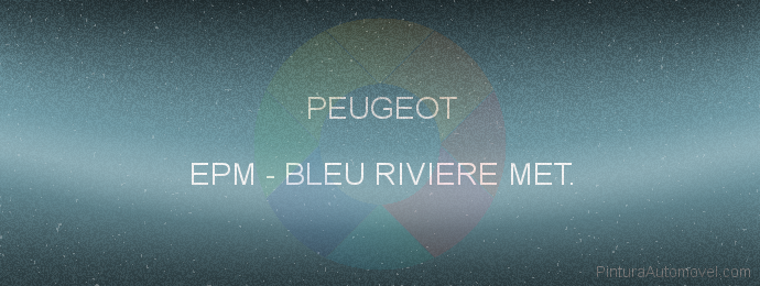 Pintura Peugeot EPM Bleu Riviere Met.
