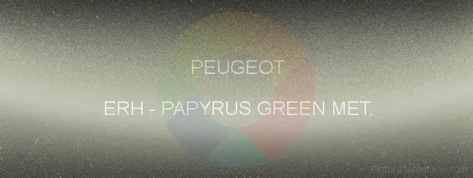 Pintura Peugeot ERH Papyrus Green Met.