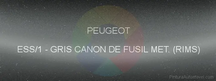 Pintura Peugeot ESS/1 Gris Canon De Fusil Met. (rims)