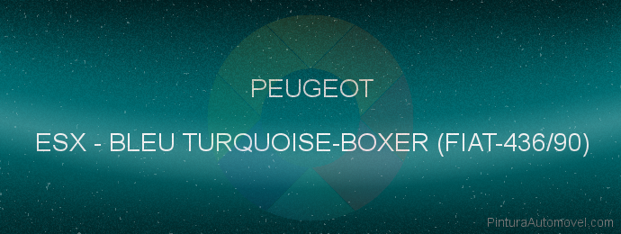 Pintura Peugeot ESX Bleu Turquoise-boxer (fiat-436/90)