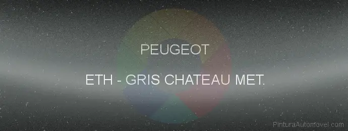 Pintura Peugeot ETH Gris Chateau Met.