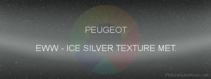 Pintura Peugeot EWW Ice Silver Texture Met.