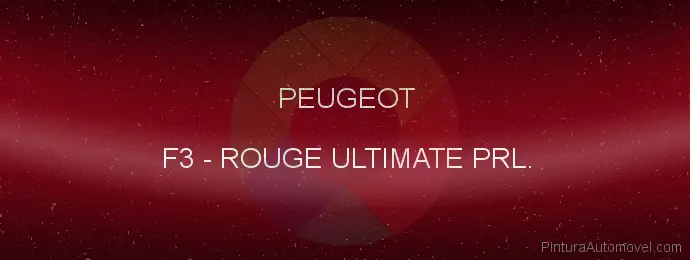 Pintura Peugeot F3 Rouge Ultimate Prl.