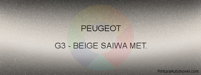 Pintura Peugeot G3 Beige Saiwa Met.