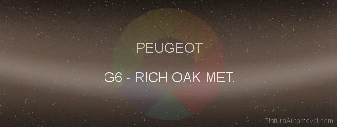 Pintura Peugeot G6 Rich Oak Met.