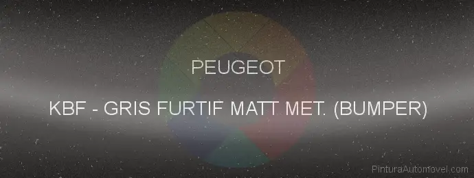 Pintura Peugeot KBF Gris Furtif Matt Met. (bumper)