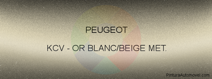 Pintura Peugeot KCV Or Blanc/beige Met.
